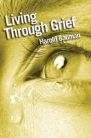 Living Through Grief 0745980511 Book Cover