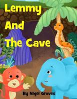 Lemmy And The Cave 1974304752 Book Cover