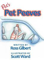 Pet's Pet Peeves: Illustrated by Scott Ward 1489714723 Book Cover