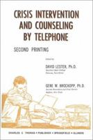 Crisis Intervention and Counseling by Telephone 0398073252 Book Cover