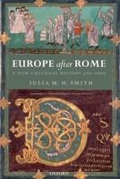 Europe after Rome: A New Cultural History 500-1000 0192892630 Book Cover