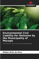 Environmental Civil Liability for Omission by the Municipality of Macapá 6207752600 Book Cover