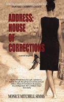 Address: House of Corrections: a novel inspired 1450568092 Book Cover
