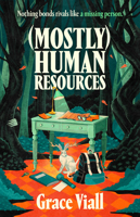 Mostly Human Resources: A Novel B0G3GNC2CQ Book Cover