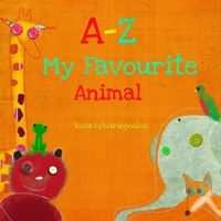 A to Z. My favourite animal B0CK3VFY4D Book Cover