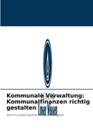 Kommunale Verwaltung: Kommunalfinanzen richtig gestalten 6203943681 Book Cover