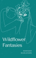 Wildflower Fantasies 935721108X Book Cover