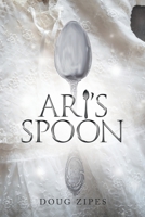 Ari's Spoon 1663225729 Book Cover