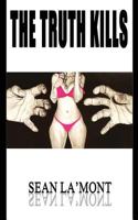 The Truth Kills 1937182193 Book Cover
