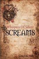 Whispers of Silent Screams 1257966472 Book Cover