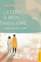 Lettre à mon bien-aimé: Le meilleur est à venir (French Edition) 2385800993 Book Cover