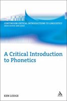 A Critical Introduction to Phonetics 0826488749 Book Cover