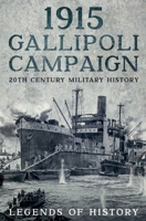 1915 Gallipoli Campaign B0BPL3W61Y Book Cover
