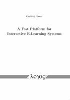 A Fast Platform for Interactive E-Learning Systems 3832536361 Book Cover