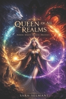 Queen Of All Realms B0FJXNL42G Book Cover
