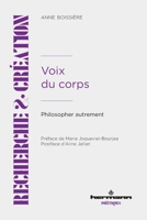 Voix du corps: Philosopher autrement (French Edition) B0F3HTWW16 Book Cover