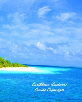 Caribbean (Eastern) Cruise Organizer: Notebook and Journal for Planning and Organizing Your Next five Cruising Adventures 1695396707 Book Cover