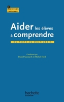 Aider les élèves à comprendre 2011711223 Book Cover