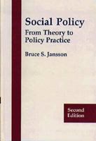 Social Welfare Policy: From Theory to Practice (Social Work) 0534205208 Book Cover
