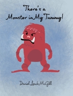 There's a Monster in My Tummy 1715358902 Book Cover