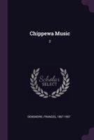 Chippewa Music; Volume 2 1015564186 Book Cover