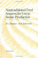 Non-Traditional Feeds for Use in Swine Production 0409901903 Book Cover