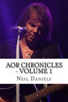 AOR Chronicles: Volume 1 1490942122 Book Cover