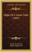 Flight Of A Tartar Tribe 116746978X Book Cover