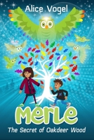 Merle: The Secret of Oakdeer Wood B0C7TCGV7R Book Cover