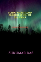 MANU-SMRITI AND ANNIHILATION OF SHUDRAS B0H2WPKMKP Book Cover