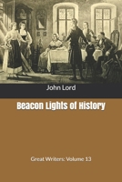 Beacon Lights of History: Great Writers 1511751762 Book Cover