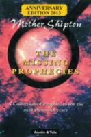 Mother Shipton: The Missing Prophecies 1780355181 Book Cover