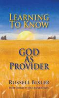 Learning to Know God Provider 088368120X Book Cover