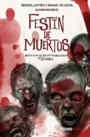 Festín de muertos. Antología de relatos mexicanos de zombis 6075272801 Book Cover