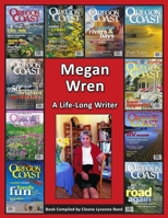Megan Wren: A Life-Long Writer B08FP9YZS3 Book Cover