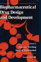 Biopharmaceutical Drug Design and Development 1588297160 Book Cover