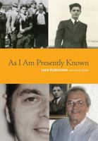 As I Am Presently Known 0911051031 Book Cover