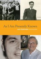 As I Am Presently Known 1632100398 Book Cover