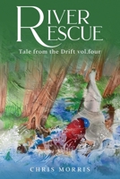 River Rescue- Vol. 4: The Drift Series 1967679150 Book Cover