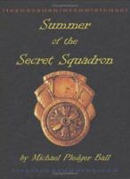 Summer of the Secret Squadron 0976575000 Book Cover