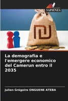 La demografia e l'emergere economico del Camerun entro il 2035 (Italian Edition) 6208172683 Book Cover