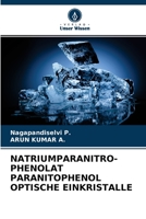Natriumparanitro- Phenolat Paranitophenol Optische Einkristalle 6203855049 Book Cover