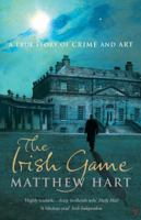 The Irish Game: A True Story of Crime and Art 0802714269 Book Cover
