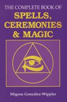Complete Book Of Spells, Ceremonies & Magic (Llewellyns Sourcebook Series) 0875422861 Book Cover