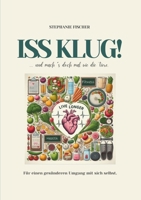 Iss klug!: ...und mach´s doch mal wie die Tiere. (German Edition) 3759769233 Book Cover