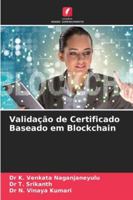 Validação de Certificado Baseado em Blockchain (Portuguese Edition) 6208787637 Book Cover