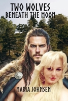 Two Wolves Beneath the Moon B0GQHDZ9GN Book Cover