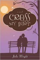Cross My Heart 1608610934 Book Cover