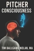 Pitcher Consciousness 1983007706 Book Cover