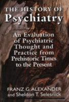 The History of Psychiatry 1568217544 Book Cover